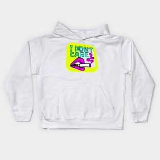 I don't care Kids Hoodie